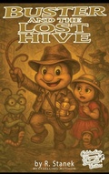 Cover: Buster and the Lost Hive - Big Blue Sky Press for Kids