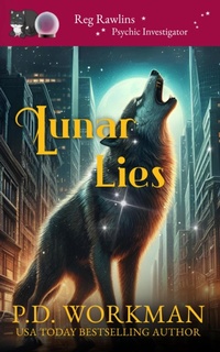 Enlarge image Cover: Lunar Lies - P.D. Workman