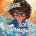 Cover: Reggie Goes Swimming - Nightingale Books