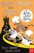 Cover: Shifty McGifty and Slippery Sam: The Spooky School Mystery - Shifty McGifty and Slippery Sam