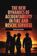 Cover: The New Dynamics of Accountability in Fire and Rescue Services - Emerald Publishing Limited