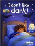 Cover: I don't Like Dark! - Lexima Publishing
