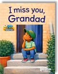 Cover: I miss you, Grandad - Lexima Publishing