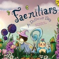 Cover: "Fae"miliars - First Fantasy Books LLC