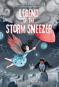 Cover: Legend of the Storm Sneezer - Inclusive Ink Books