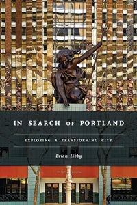 Enlarge image Cover: In Search of Portland - Oregon State University