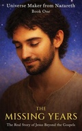 Cover: The Missing Years - Universe Maker from Nazareth