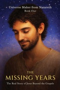 Cover: The Missing Years - Universe Maker from Nazareth