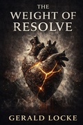 Cover: The Weight of Resolve - Locke Publishing