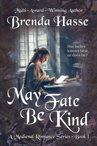 Enlarge image Cover: May Fate Be Kind - Brenda Hasse