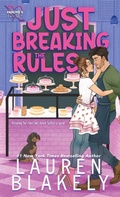 Cover: Just Breaking the Rules - Lauren Blakely Books