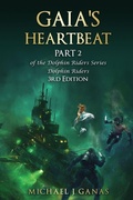 Cover: Gaia's Heartbeat - Part 2 of the Dolhin Riders Series - Seaworthy Publications, Inc.