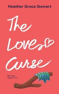 Cover: The Love Curse - Rose & Thistle Publishing
