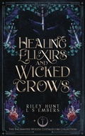 Cover: Healing Elixirs & Wicked Crows - Twisted Eclipse Press