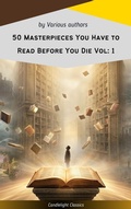 Cover: 50 Masterpieces You Have to Read Before You Die Vol: 1 - Candlelight Classics