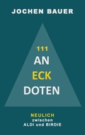 Cover: 111 An-Eck-Doten - BoD - Books on Demand