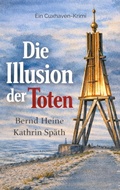Cover: Die Illusion der Toten - BoD - Books on Demand
