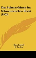 Cover: Das Suhnverfahren Im Schweizerischen Recht (1903) - Kessinger Publishing