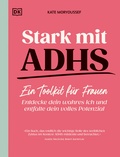 Cover: Stark mit ADHS - ein Toolkit f&uuml;r Frauen - DK Verlag Dorling Kindersley