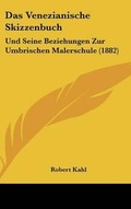 Cover: Das Venezianische Skizzenbuch - Kessinger Publishing
