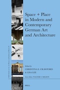 Cover: Space + Place in Modern and Contemporary German Art and Architecture - Brill