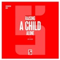 Cover: Raising a Child Alone - Five Minutes Editions