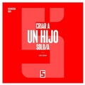 Cover: Criar a un hijo solo/a - Five Minutes Editions