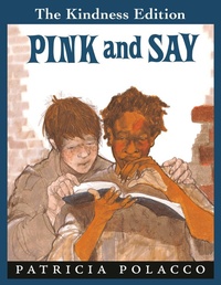 Enlarge image Cover: Pink and Say - Penguin Young Readers Group