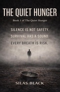 Cover: The Quiet Hunger - Silas Black