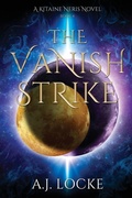 Cover: The Vanish Strike - A.J. Locke