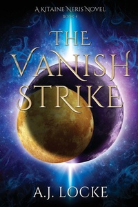 Enlarge image Cover: The Vanish Strike - A.J. Locke