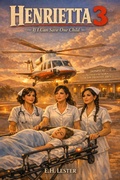 Cover: Henrietta 3, If I Can Save One Child - E.H. Lester