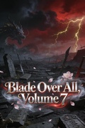 Cover: Blade Over All, Volume 7 - ZenithNovels