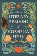 Cover: The Literary Remains of Cornelia Feyen - Bloomsbury Archer