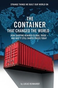 Cover: The Container That Changed the World (Strange Things We Built Our World On) - BetterSelf