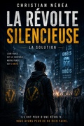 Cover: LA R&Eacute;VOLTE SILENCIEUSE - CHRISTIAN N&Eacute;R&Eacute;A