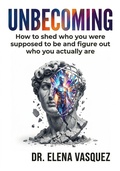 Cover: Unbecoming: How to Shed Who You Were Supposed to Be and Figure Out Who You Actually Are - Paper&Pen