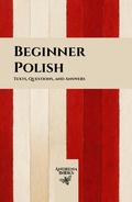 Cover: Beginner Polish: Texts, Questions, and Answers - Andrena Books