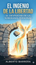 Cover: El ingenio de la libertad. De la orfandad institucional a la recuperaci&oacute;n del yo tras el Opus Dei - Editorial Arj&eacute;