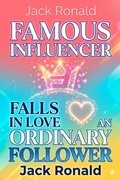Cover: Famous Influencer Falls In Love With An Ordinary Follower - TintaBaha Publishing