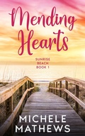 Cover: Mending Hearts - Michele Mathews
