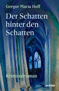 Cover: Der Schatten hinter den Schatten - Echter