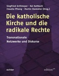 Cover: Die katholische Kirche und die radikale Rechte - Echter