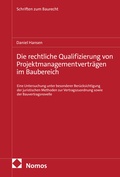 Cover: Die rechtliche Qualifizierung von Projektmanagementvertr&auml;gen im Baubereich - Nomos