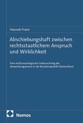 Cover: Abschiebungshaft zwischen rechtsstaatlichem Anspruch und Wirklichkeit - Nomos