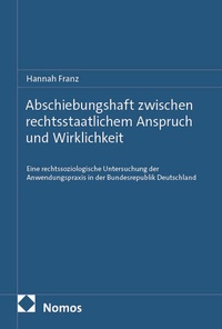 Enlarge image Cover: Abschiebungshaft zwischen rechtsstaatlichem Anspruch und Wirklichkeit - Nomos