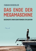 Cover: Das Ende der Megamaschine - Promedia