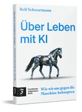 Cover: &Uuml;ber Leben mit KI - Frankfurter Allgemeine Buch