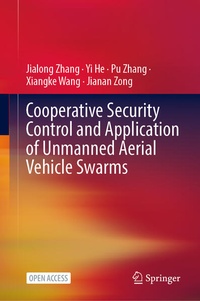 Enlarge image Cover: Cooperative Security Control and Application of Unmanned Aerial Vehicle Swarms - Springer