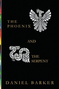 Cover: The Phoenix and the Serpent - Daniel Barker